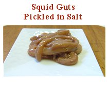 Squid Guts Pickled in Salt