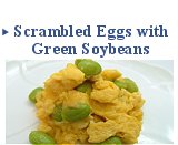 Scrambled Eggs with Green Soy Beans