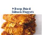 Deep-Fried Salmon Nuggets