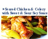 Seared Chicken & Celery with Sweet & Sour Soy Sauce