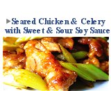 Seared Chicken & Celery with Sweet & Sour Soy Sauce